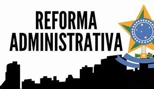 Nova Proposta de Reforma Administrativa Ganha Força no Congresso